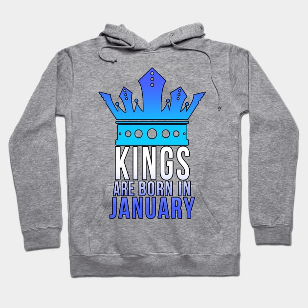 Kings are born in January Hoodie by PGP